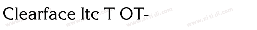 Clearface Itc T OT字体转换